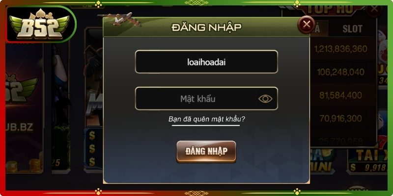 Đăng Nhập B52 – Kết Nối Nhanh Chóng Đến Thế Giới Giải Trí 2 Điền dữ liệu chuẩn xác 100%