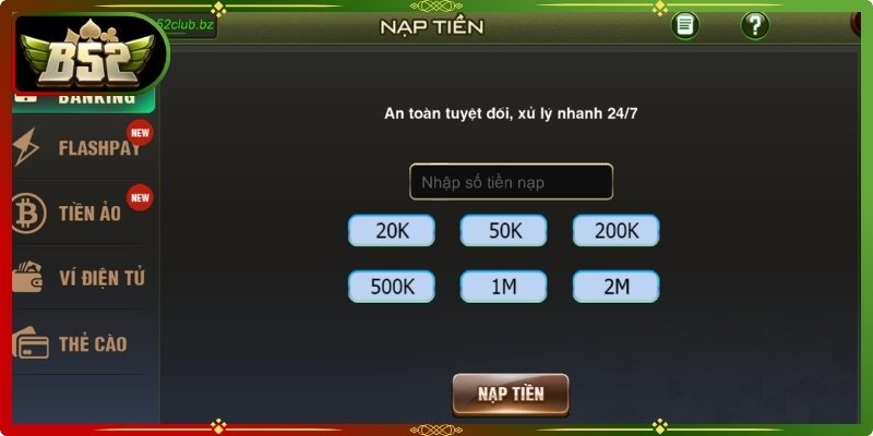 Nạp Tiền B52 – Giao Dịch Thông Minh Xử Lý Trong Tức Thì 2 Giao dịch qua ngân hàng
