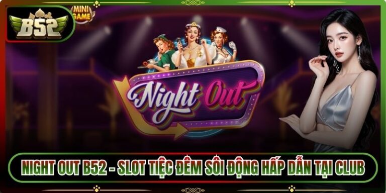 Night Out B52